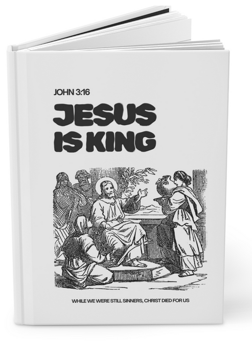 Jesus Is King Hardcover Journal — Christian Scripture Notebook (John 3:16)
